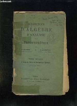 Imagen del vendedor de EXERCICES D ALGEBRE D ANALYSE ET DE TRIGONOMETRIE. TOME 2. a la venta por Le-Livre