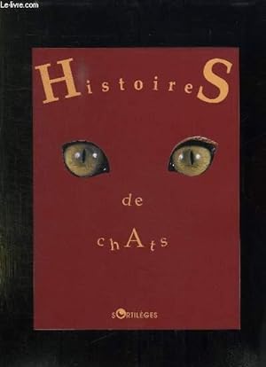 Image du vendeur pour HISTOIRES DE CHATS. mis en vente par Le-Livre