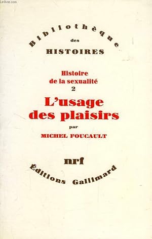 Image du vendeur pour HISTOIRE DE LA SEXUALITE, TOME 2, L'USAGE DES PLAISIRS mis en vente par Le-Livre