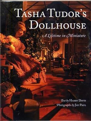 Bild des Verkufers fr Tasha Tudor's Dollhouse. a Lifetime in Miniature. (Signed by Author, Photographer, and Tudor. ) zum Verkauf von Quinn & Davis Booksellers