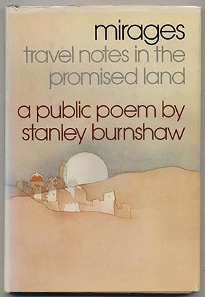 Seller image for Mirages: Travel Notes in the Promised Land: a Public Poem for sale by Between the Covers-Rare Books, Inc. ABAA