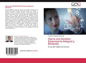 Imagen del vendedor de Hacia una Gestin Empresaria Integral y Eficiente : El uso del Tablero de Control a la venta por AHA-BUCH GmbH