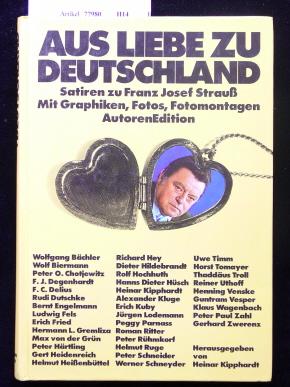 Aus Liebe zu Deutschland. Satieren zu Franz Josef Strauß. o.A.