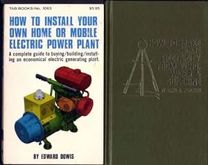 Seller image for How to Make Home Electricity from Wind, Water & Sunshine (and) How to Install Your Own Home or Mobile Electric Power Plant. for sale by OLD WORKING BOOKS & Bindery (Est. 1994)