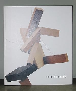 Seller image for Joel Shapiro: Work in Wood, Plaster and Bronze 2001 - 2005 for sale by Exquisite Corpse Booksellers