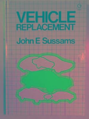 Immagine del venditore per Vehicle replacement: a management guide venduto da Cotswold Internet Books