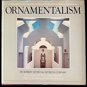 Ornamentalism: The New Decorativeness in Architecture & Design