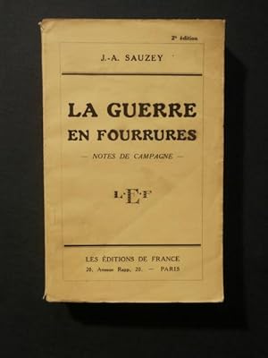 Seller image for La guerre en fourrures, notes de campagne for sale by Tant qu'il y aura des livres