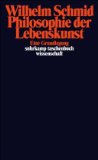 Suhrkamp Taschenbuch Wissenschaft Nr. 1385: Philosophie der Lebenskunst: Eine Grundlegung