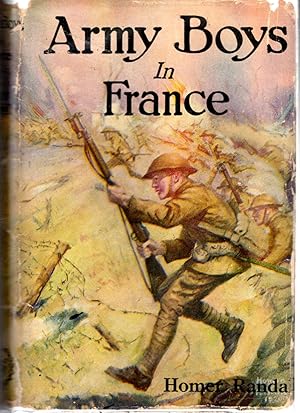 Seller image for Army Boys in France; or, from the Training Camps to The Trenches for sale by Dorley House Books, Inc.