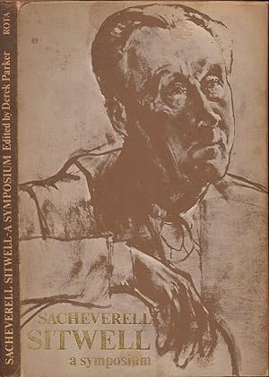 Seller image for Sacheverell Sitwell : A Symposium -- Sacheverell Sitwell Inscription for sale by SAVERY BOOKS