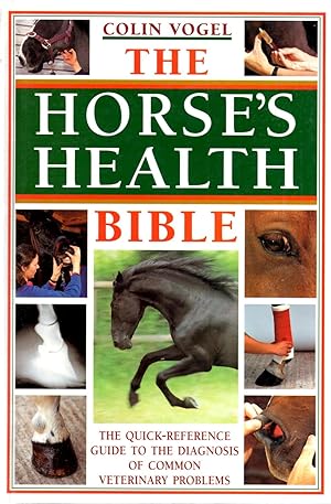 Bild des Verkufers fr The Horse's Health Bible zum Verkauf von Book Booth