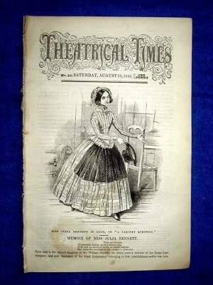 Theatrical Times, No 10 August 15 1846. Lead Article & Picture - Memoir of Miss Julia Bennett, We...