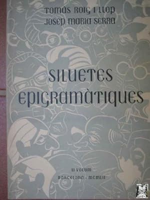 Seller image for SILUETES EPIGRAMTIQUES. II VOLUM for sale by Librera Maestro Gozalbo