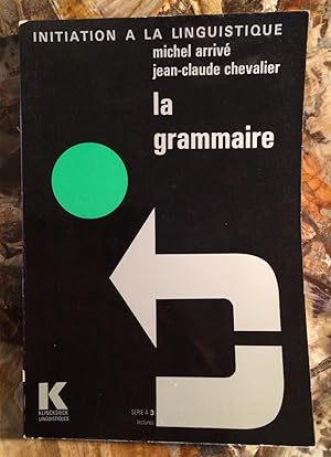 Seller image for LA GRAMMAIRE. LECTURES. NOUVEAU TIRAGE. for sale by Librairie du Chteau de Capens