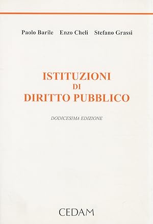 Istituzioni di diritto pubblico. Dodicesima edizione.