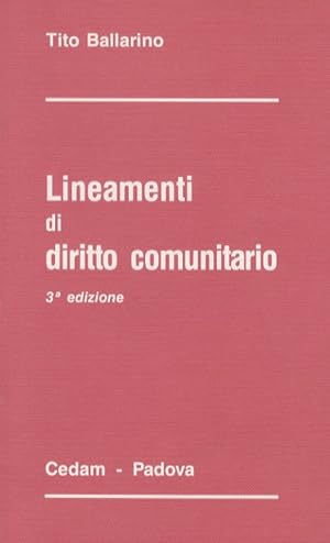 Lineamenti di diritto comunitario. 3ª edizione.