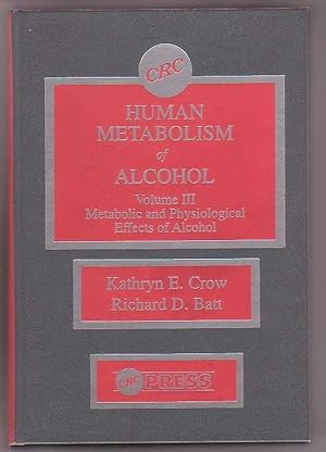 Bild des Verkufers fr Human Metabolism of Alcohol Volume III: Metabolic and Physiological Effects of Alcohol zum Verkauf von Renaissance Books, ANZAAB / ILAB