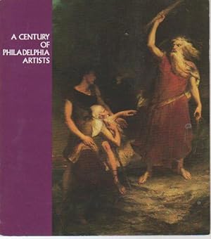 Bild des Verkufers fr A Century of Philadelphia Artists (Philadelphia Collection XXXVII, July 1988) zum Verkauf von Bookfeathers, LLC