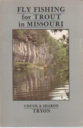 Seller image for Fly Fishing for Trout in Missouri (signed) for sale by Bookfeathers, LLC