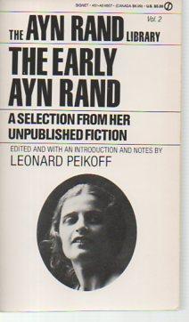 Seller image for The Early Ayn Rand: A Selection from Her Unpublished Fiction (Ayn Rand Library, Volume 2) for sale by Bookfeathers, LLC