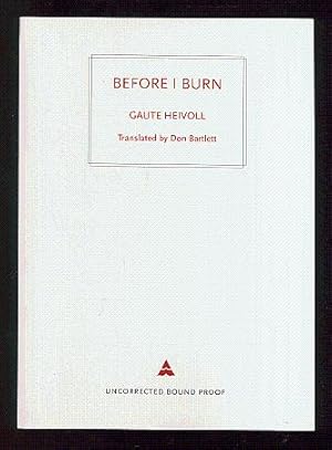 Seller image for Before I Burn; PROOF for sale by Blaeberry Books