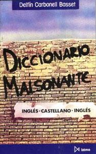 Seller image for DICCIONARIO MALSONANTE: Ingls-castellano-ingls for sale by KALAMO LIBROS, S.L.