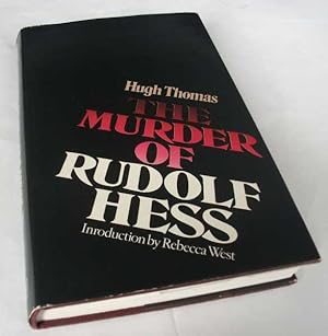 Image du vendeur pour The Murder of Rudolf Hess mis en vente par Denton Island Books