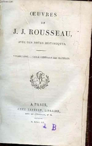 Image du vendeur pour OEUVRES DE J.J. ROUSSEAU - TOME XXI / VOCABULAIRE - TABLE GENERALE DES MATIERES (AVEC DES NOTES HISTORIQUES). mis en vente par Le-Livre