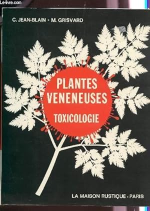 Image du vendeur pour LES PLANTES VENENEUSES - LEUR TOXICOLOGIE. mis en vente par Le-Livre