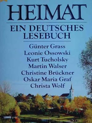 Bild des Verkufers fr Heimat. Ein deutsches Lesebuch. [Mit 66 Beitrgen namhafter Autoren u.a. Gnter Grass, Leonie Ossowski, Kurt Tucholky, Martin Walser, Christine Brckner, Oskar Maria Graf, Christa Wolf]. zum Verkauf von Antiquariat Tarter, Einzelunternehmen,