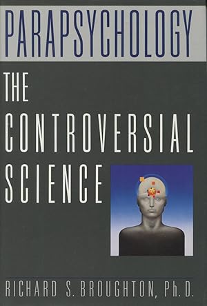Immagine del venditore per Parapsychology: The Controversial Science venduto da Kenneth A. Himber