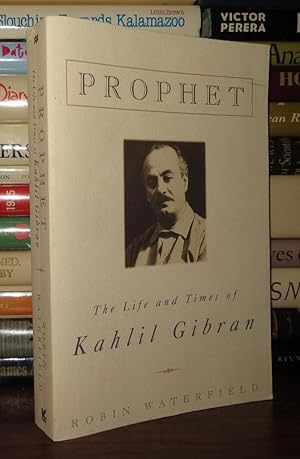 Seller image for PROPHET The Life and Times of Kahlil Gibran for sale by Rare Book Cellar