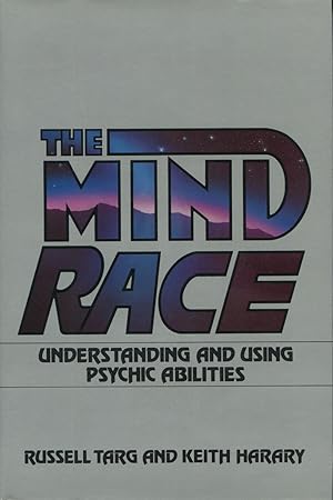 The Mind Race: Understanding and Using Psychic Abilities