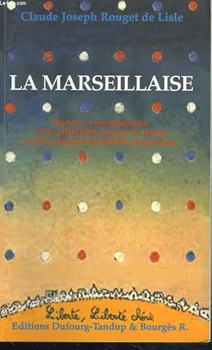 Bild des Verkufers fr LA MARSEILLAISE. zum Verkauf von Le-Livre