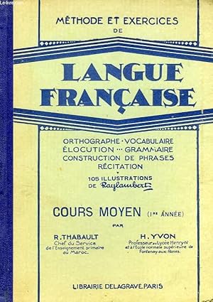 Seller image for METHODE ET EXERCICES DE LANGUE FRANCAISE, 34 CENTRES D'INTERET, COURS MOYEN 1re ANNEE for sale by Le-Livre