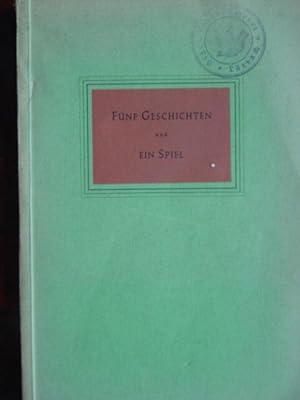 Image du vendeur pour Fnf Geschichten und Ein Spiel. Herausgegeben vom Volksbund fr Dichtung (Scheffelbund). mis en vente par Antiquariat Tarter, Einzelunternehmen,