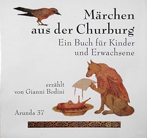 Märchen aus der Churburg. Ein Buch für Kinder und Erwachsene. (Hrsg. von Hans Wielander).