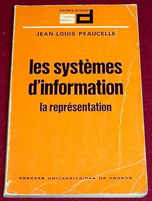 Image du vendeur pour LES SYSTEMES D'INFORMATION - La reprsentation mis en vente par LE BOUQUINISTE