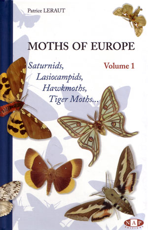 Immagine del venditore per Moths of Europe, volume one: Saturnids, Lasiocampids, Hawkmoths, Tiger moths. venduto da Andrew Isles Natural History Books