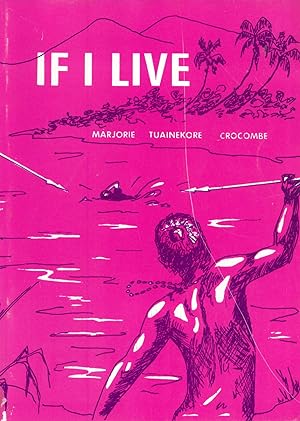Seller image for If I live: The life of Ta'unga for sale by Masalai Press