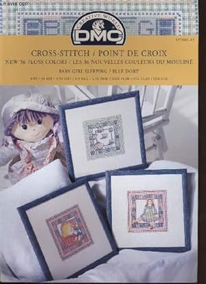 Seller image for CROSS-STITCH / POINT DE CROIX ; baby girl sleeping / elle dort for sale by Le-Livre