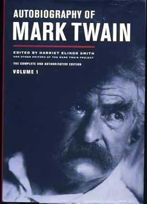 Autobiography of Mark Twain; The Complete and Authorative Editiion Vo.1.