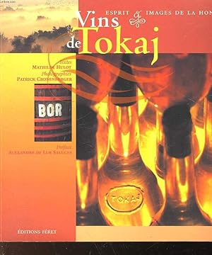 VINS DE TOKAJ - ESPRIT IMAGES DE LA HONGRIE