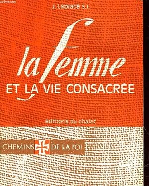 Image du vendeur pour LA FEMME ET LA VIE CONSACREE mis en vente par Le-Livre