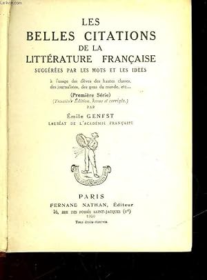 Emile Genest Les Belles Citations De La Litterature Francaise Suggerees Par Les Mots Et Les Idees Premiere Serie Abebooks