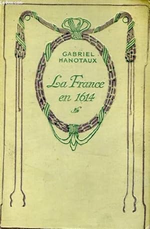 Imagen del vendedor de La France en 1614 (la France ou la royaut avant Richelieu). a la venta por Le-Livre