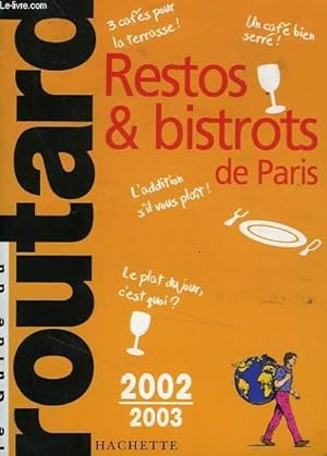 Bild des Verkufers fr RESTOS ET BISTROTS DE PARIS 2002/2003 zum Verkauf von Le-Livre