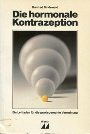 Bild des Verkufers fr Die hormonale Kontrazeption. zum Verkauf von Antiquariat am Flughafen