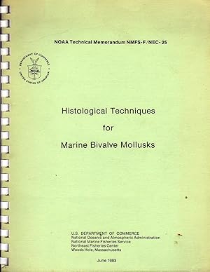 Histological techniques for marine bivalve mollusks. In 4to, broch., pp. 97 with 88 figs.